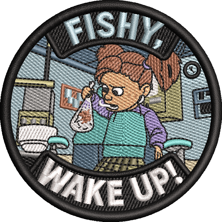 Fishy, Wake Up!
