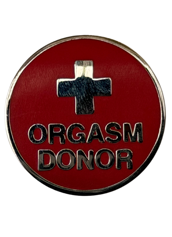 Orgasm Donor - Pin