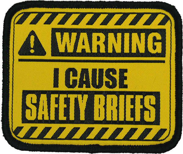 Warning - I Cause Safety Briefs